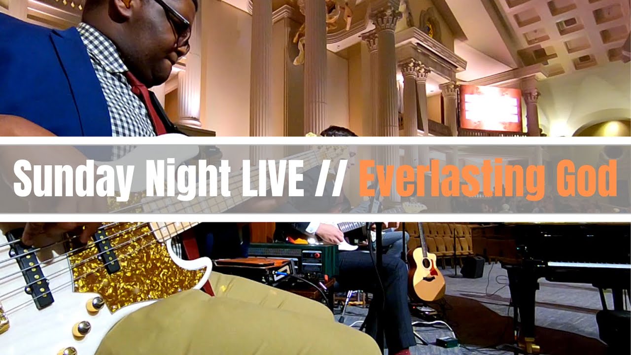 Sunday Night Live // Everlasting God // First Pentecostal Church