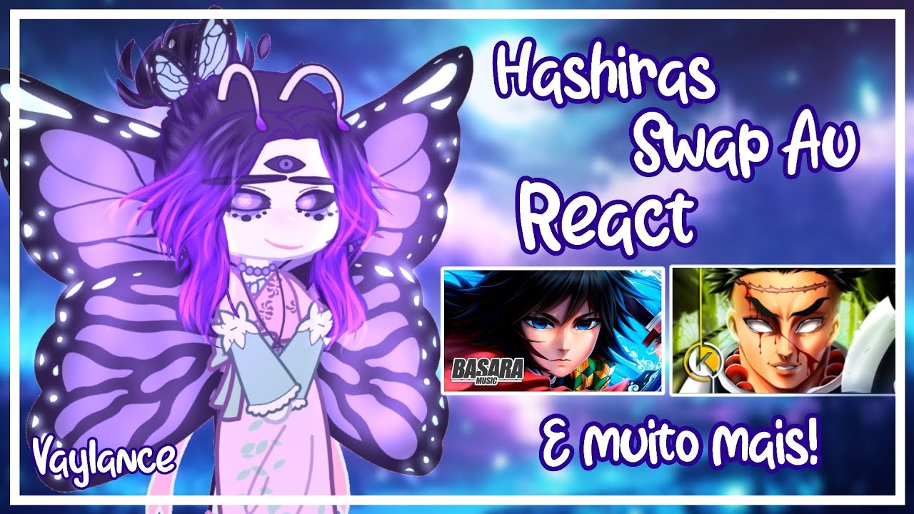 Hashiras Swap Au react to Original - KNY//GC - 🇧🇷 (ORIGINAL)