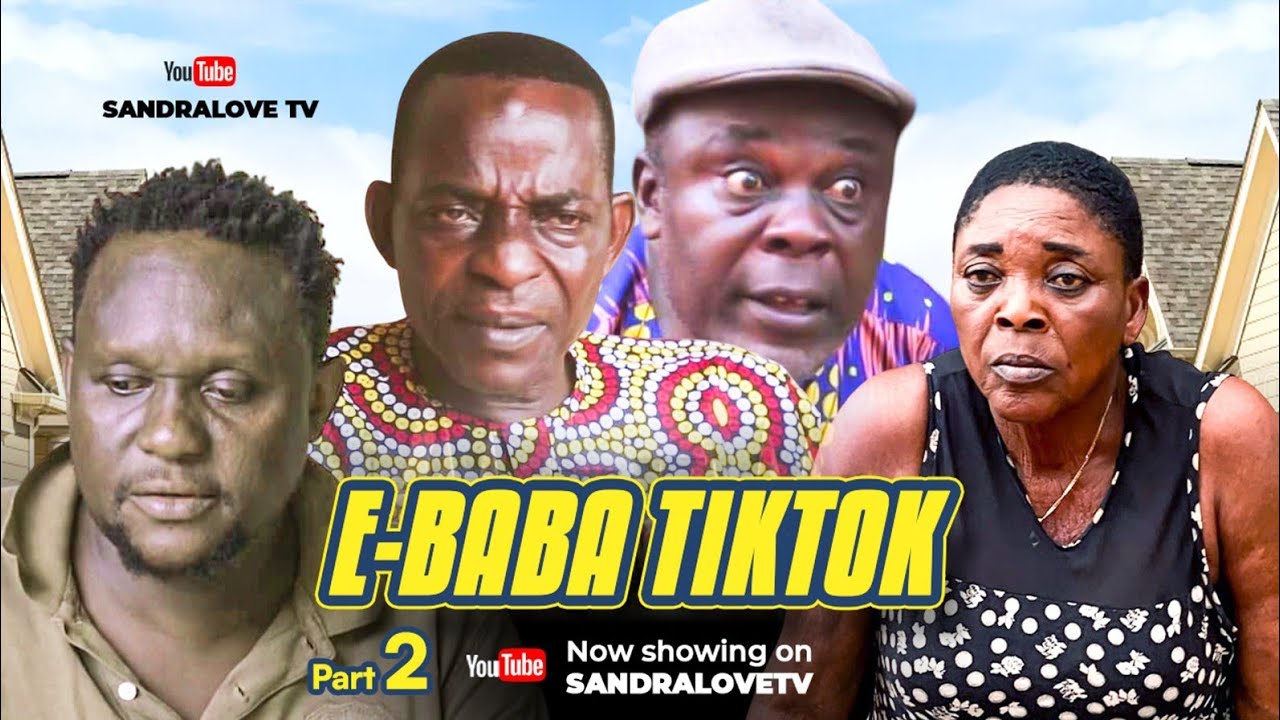 E- BABA TIKTOK PART 2 LATEST BENIN NOLLYWOOD NIGERIAN MOVIE 2026