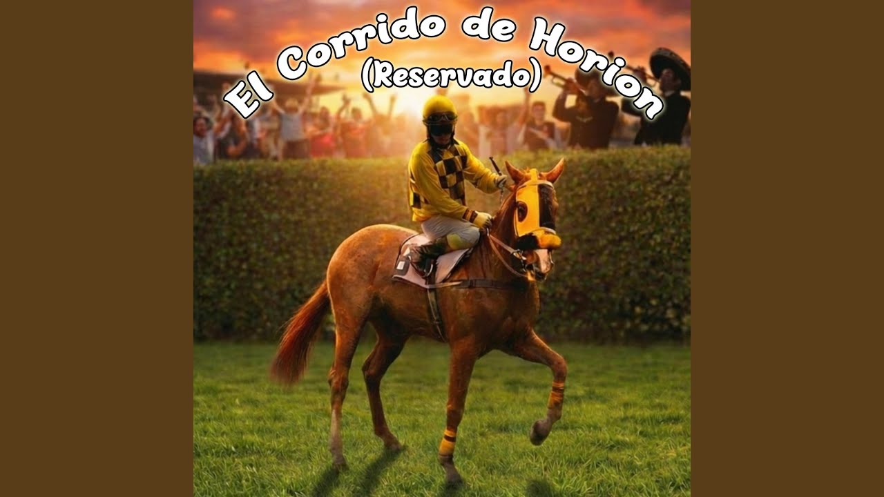 El Corrido De Horion (Reservado)