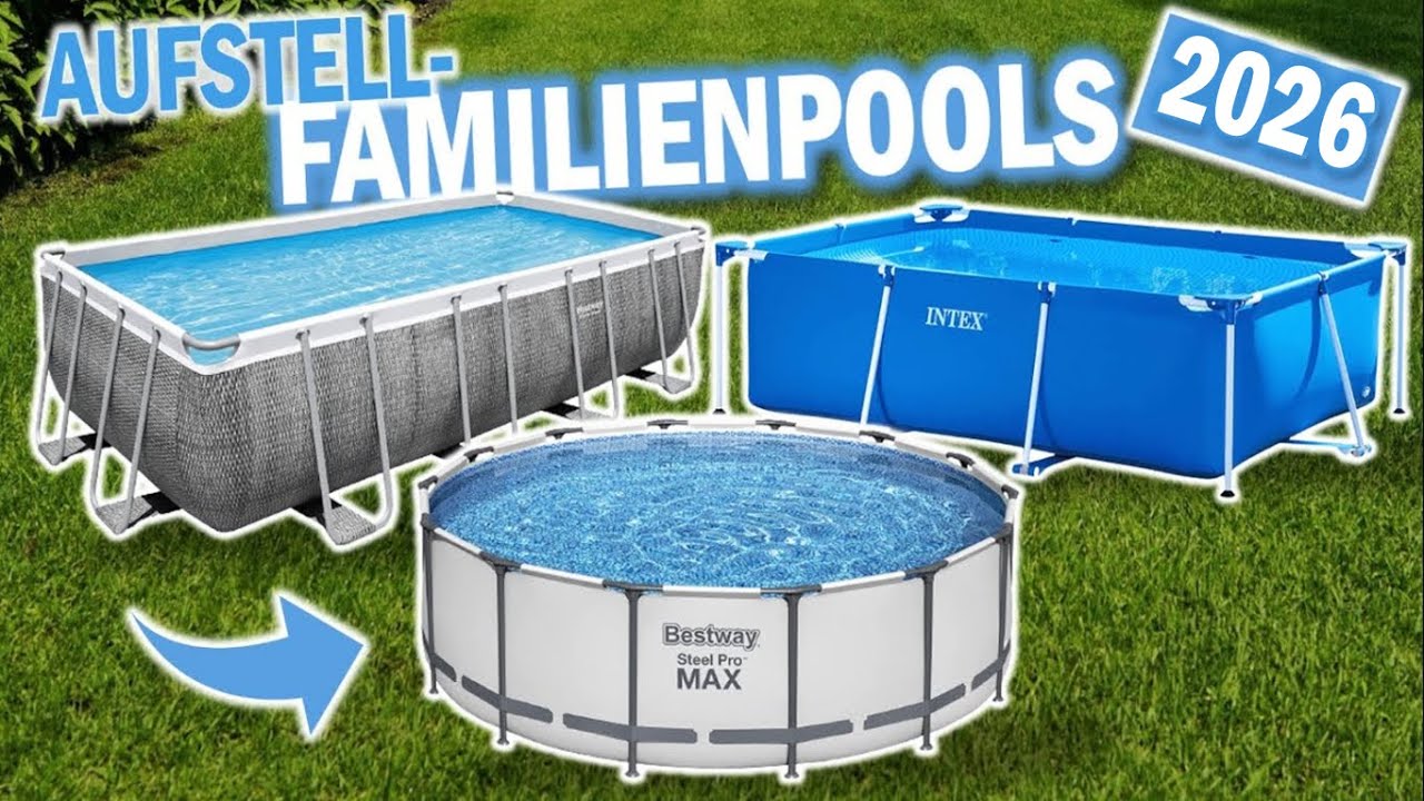 Diese 3 FAMILIEN AUFSTELLPOOLS solltest du 2026 kaufen!