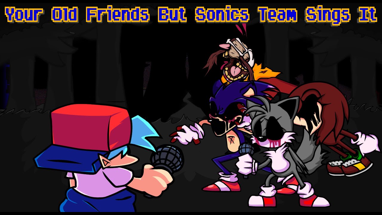 Your Old Friends But SONICS TEAM SINGS IT