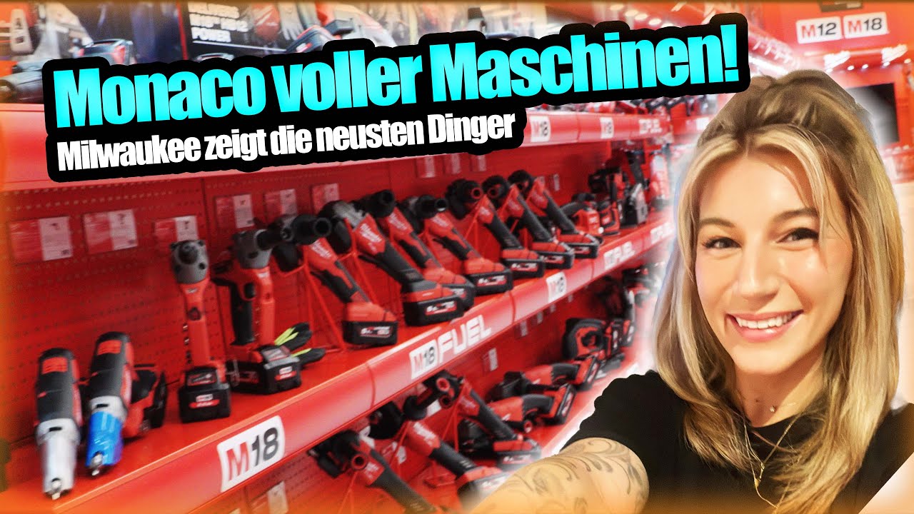 Eingeladen nach Monaco!!! Viele neue Tools von Milwaukee entdeckt