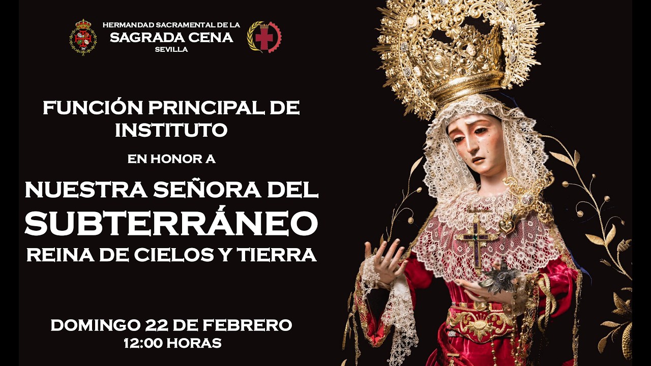 Función Principal de Instituto  en honor a Nuestra Señora del Subterráneo Reina de Cielos y Tierra.