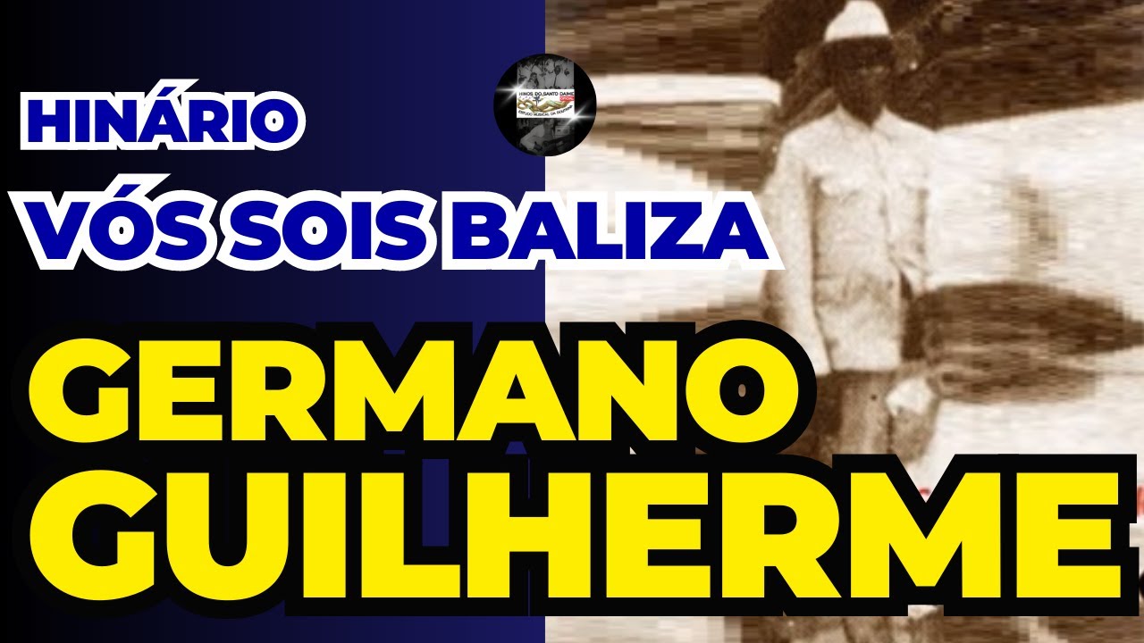 HINÁRIO VÓS SOIS BALIZA - GERMANO GUILHERME _ Santo Daime