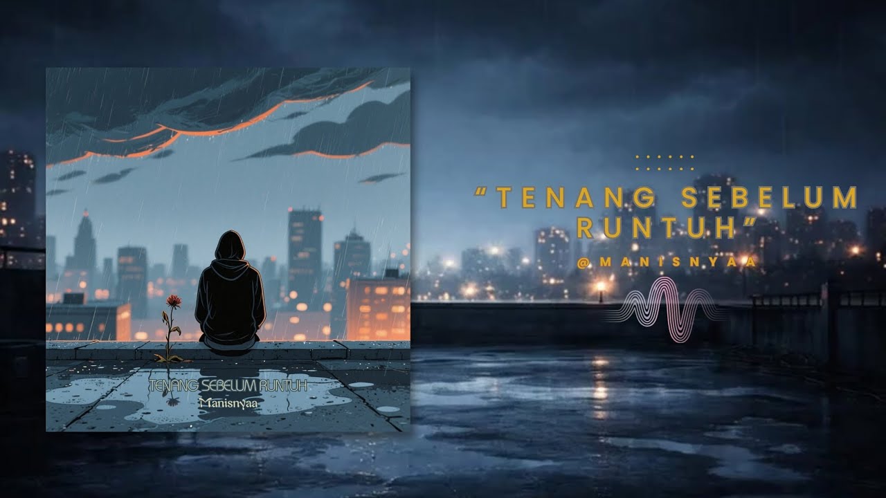 Tenang Sebelum Runtuh - Lagu Untuk Hati Yang Bertahan (Lyric Video)