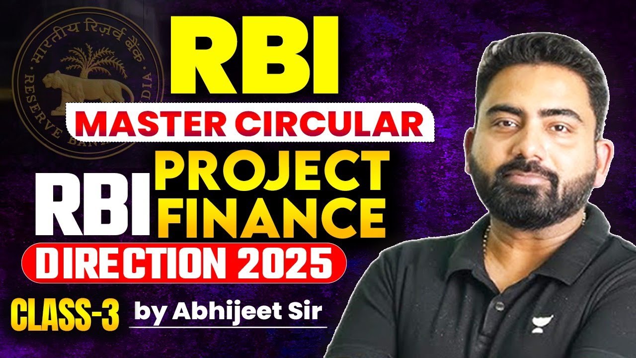 IBPS PO Mains 2025 | RBI Master CIRCULAR CLASS 3 | Project Finance Direction 2025 | By Abhijeet Sir