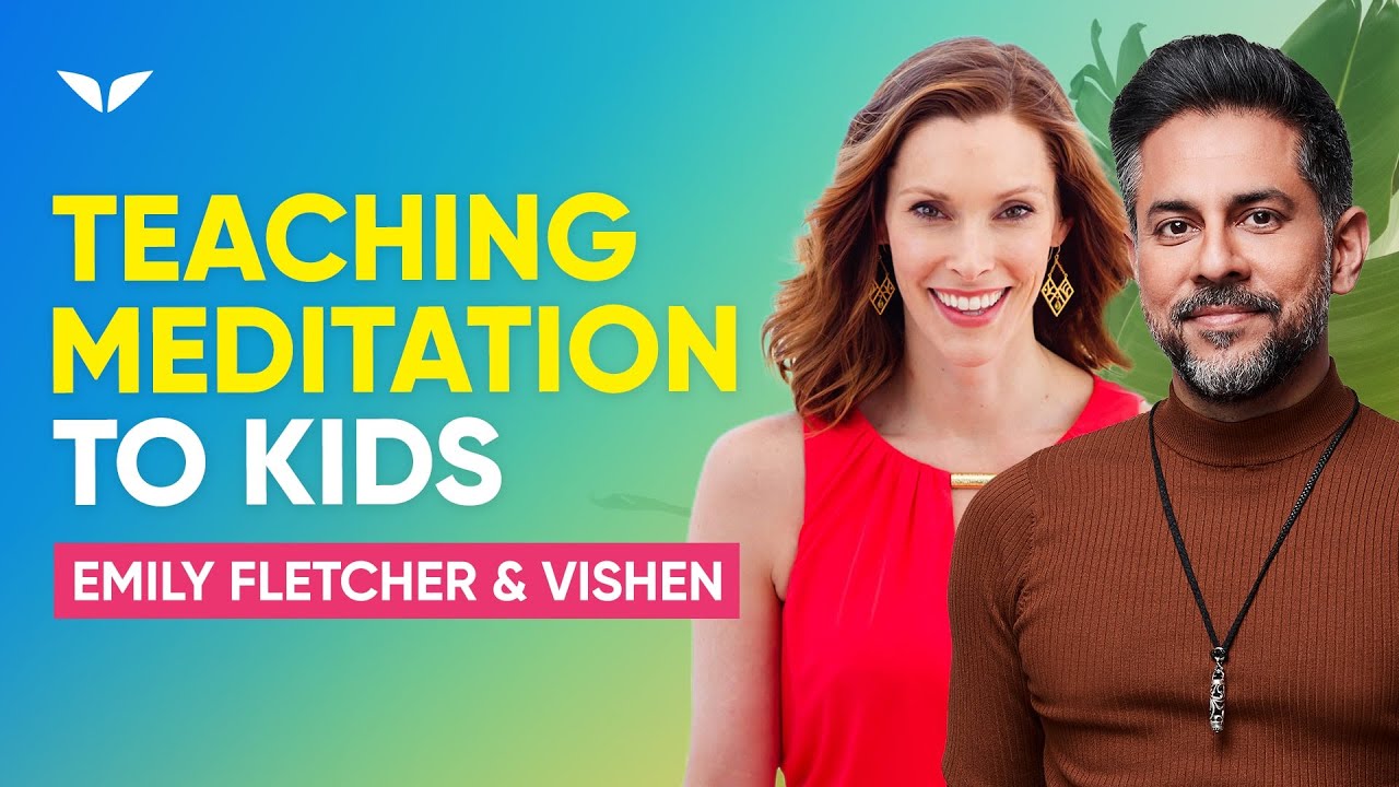 The Secrets To Teach Your Kids To Meditate | Emily Fletcher