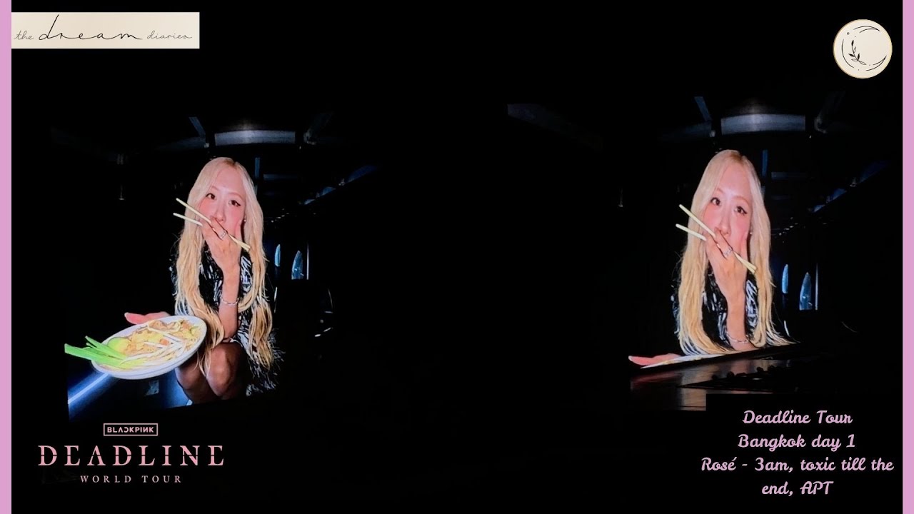 ROSÉ - 3am + Toxic Till The End + APT (Deadline World Tour in Bangkok day 1)
