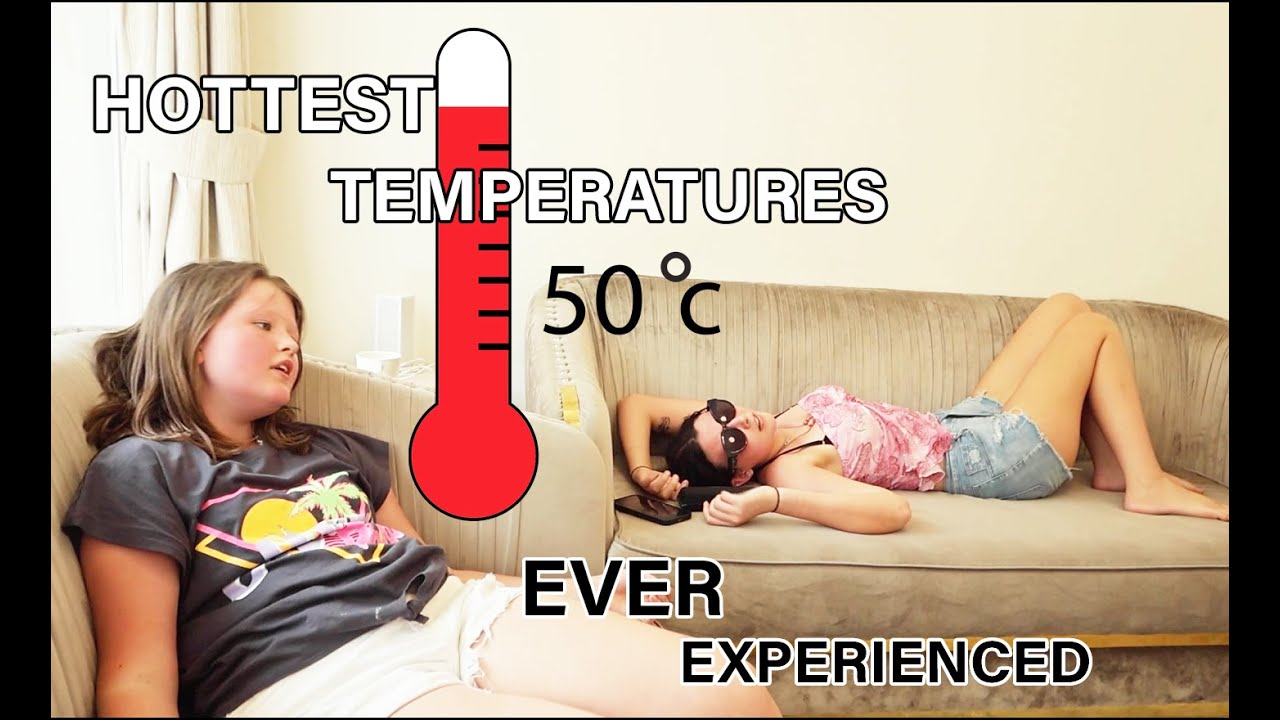 HOTTEST TEMPERATURES WE'VE EVER EXPERIENCED! (50 DEGREES CELSIUS)