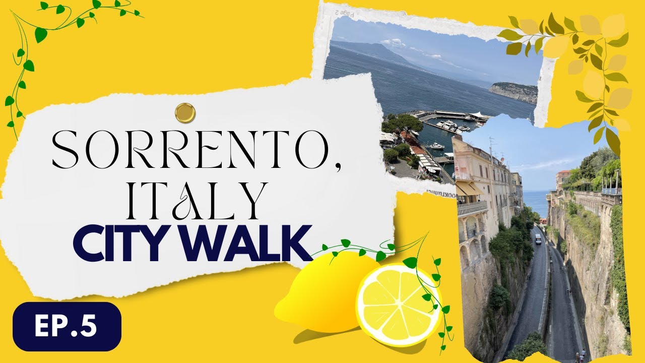 Landing in Lemonland: Sorrento, Italy (Ep.5)