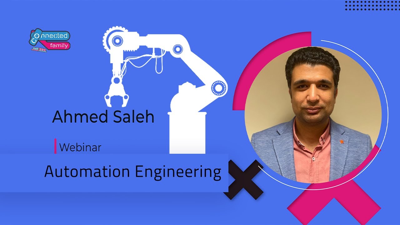 Automation Engineering Talk by Eng. Ahmed Saleh |  محاضرة المهندس احمد صالح عن مجال الاوتوميشن