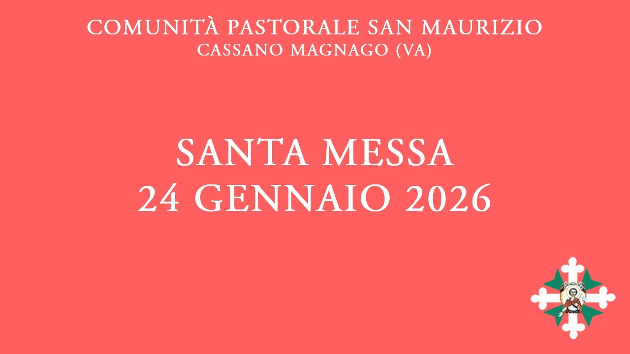 Santa Messa di sabato 24 gennaio 2026 - ore 8:00