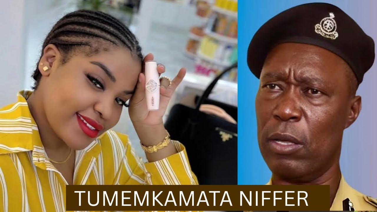 POLISI WAKANUSHA NIFFER KUTEKWA NA WATU WASIOJULIKANA | `TUMEMKAMATA&rsquo;, SABABU HIZI HAPA.. 