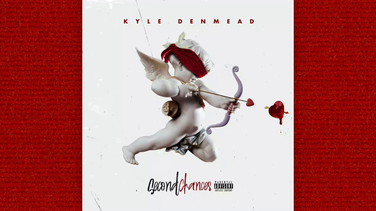 Kyle Denmead - Second Chances (Audio)