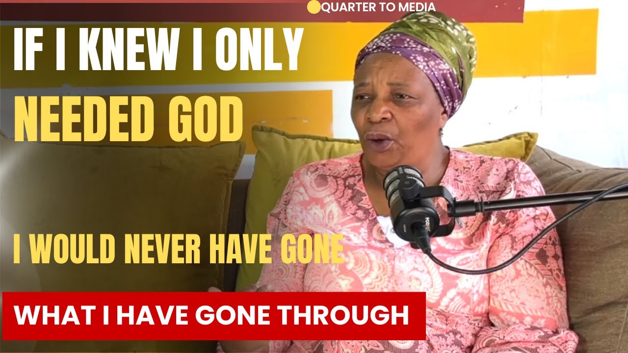 If I knew I only needed God | Hold on, you will understand some things later | Mom Phindile Tsela