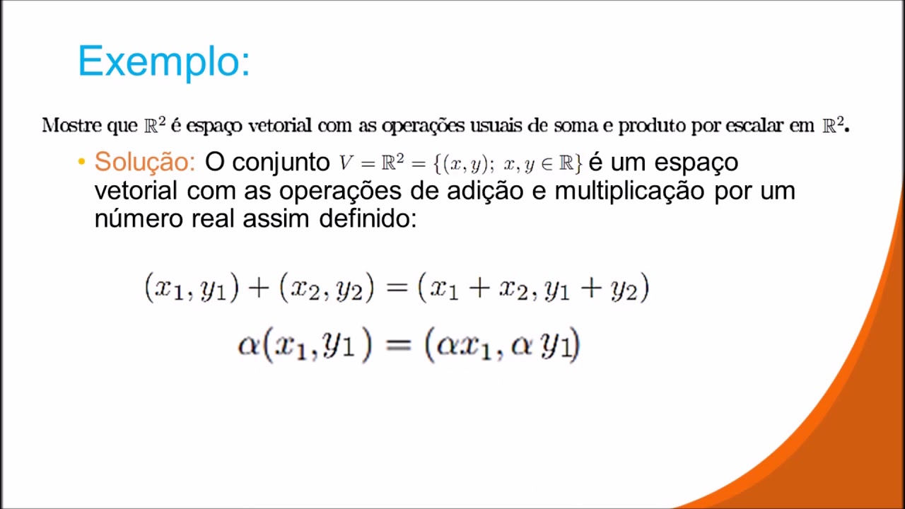 ESPAÇO VETORIAL – Provando Axiomas
