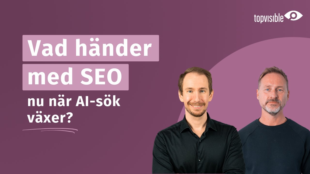 Vad händer med SEO nu när AI-sök växer?