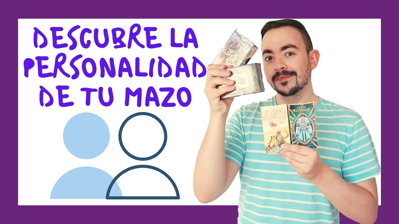 LECTURA DE TAROT - LA PERSONALIDAD DE TU MAZO