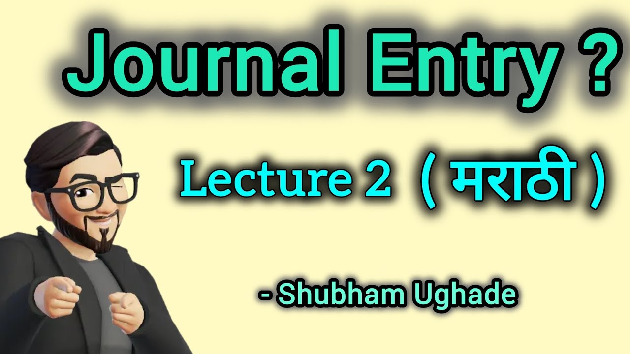 Journal Entry | Marathi | Accounting | Shubham Ughade | Teaching
