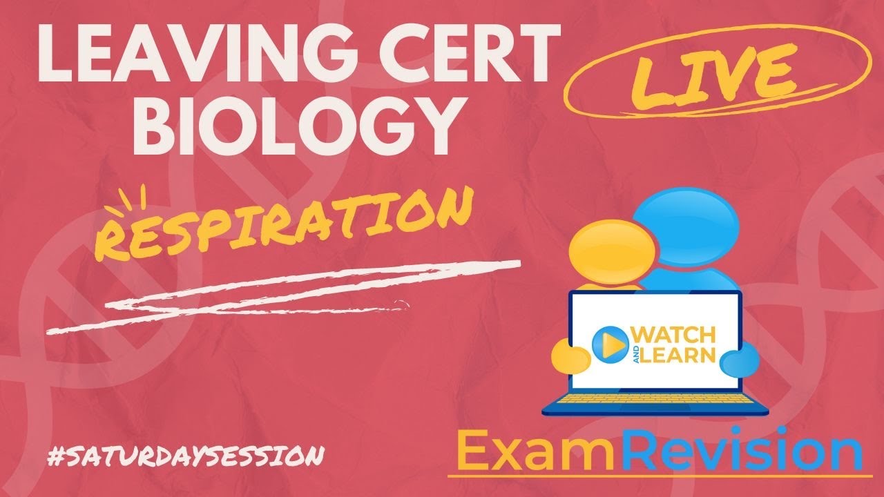 Leaving Cert Biology - Respiration