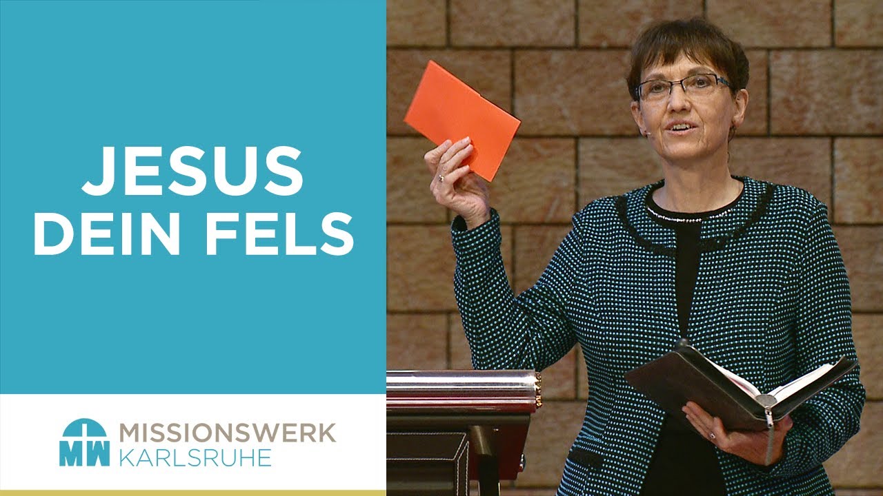 Jesus, dein Fels - Isolde Müller - Missionswerk Karlsruhe