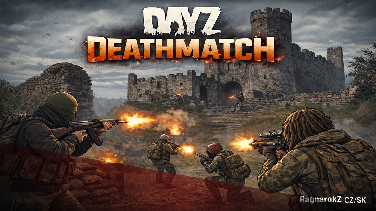 Dayz Deathmatch :RagnarokZ CZ/SK