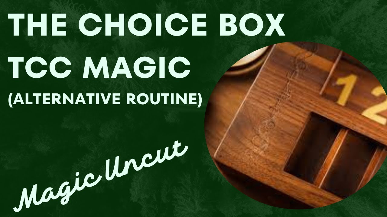The Choice Box by TCC (Alternative Routine)- Magic Uncut #magic