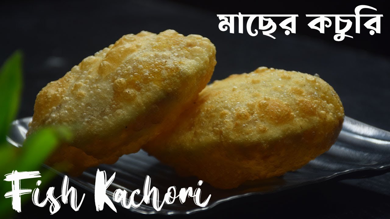 উত্তর কোলকাতার মাছের কচুরি রেসিপি | Macher Kochuri | Fish Kachori Recipe Bengali