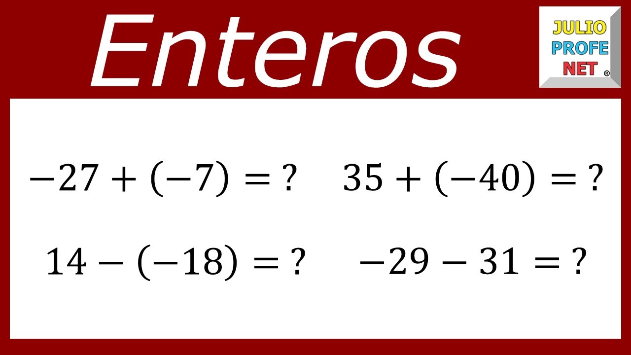 Suma y resta de enteros #julioprofe