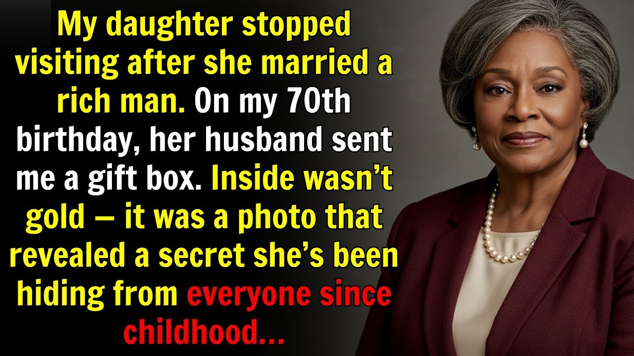 My daughter stopped visiting after marrying rich  On my 70th birthday, her husband sent a box