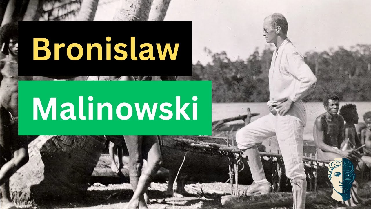 Bronislaw Malinowski – Dentro la vita delle culture