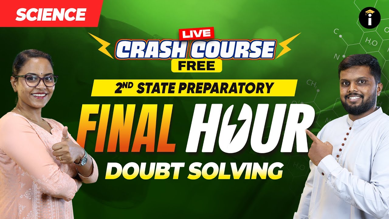 📘 2nd State Preparatory | Science – Last-Minute Doubt Clearing Session