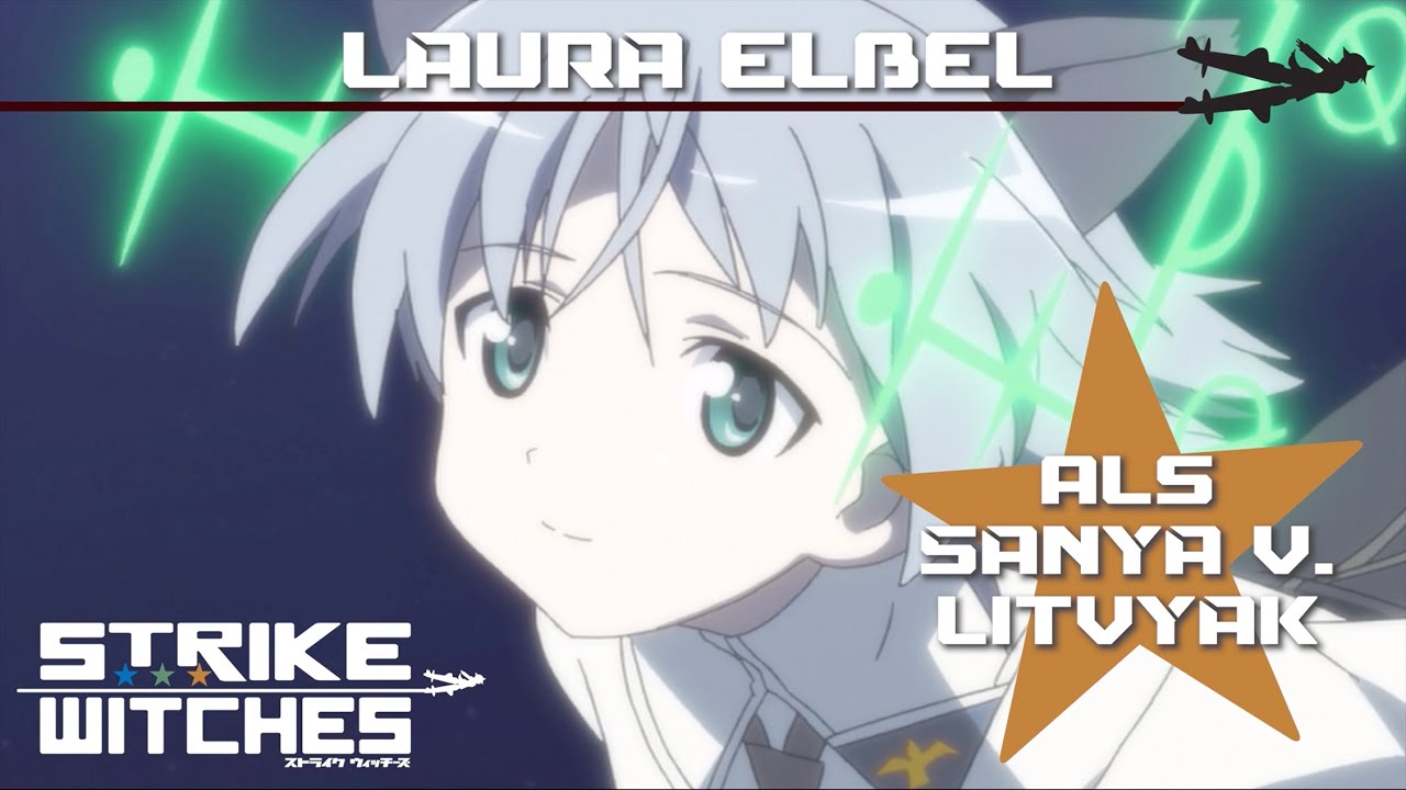 STRIKE WITCHES - Synchronclip #8: Laura Elßel spricht Sanya V. Litvyak