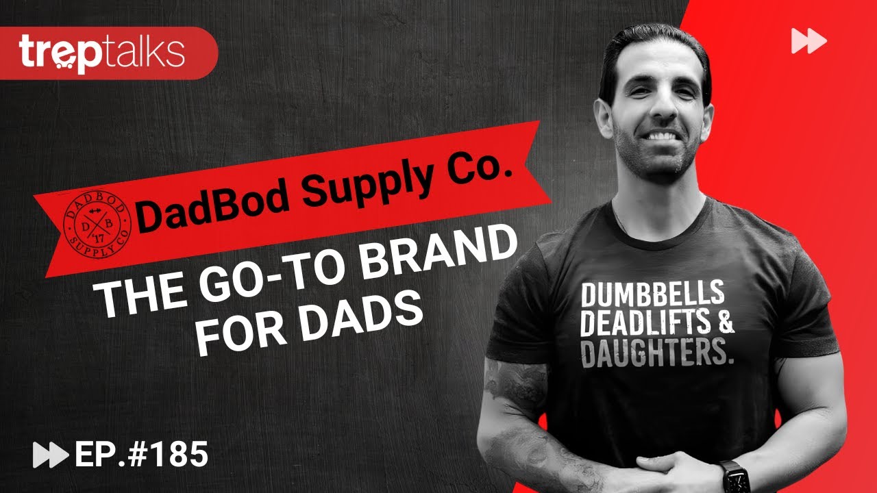 Crafting a Lifestyle Brand for Modern Dads - Anthony Coussa of DadBod Apparel
