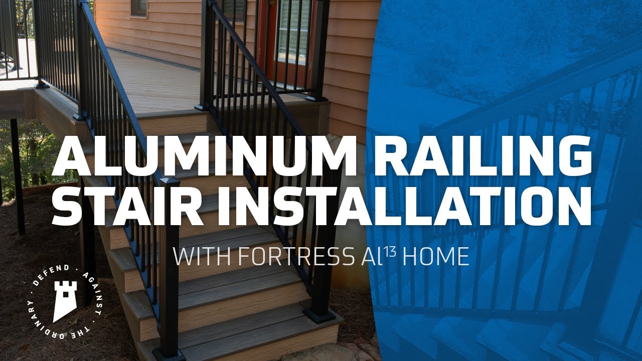 How To: Aluminum Railing Stair Installation | Fortress AI13 Home