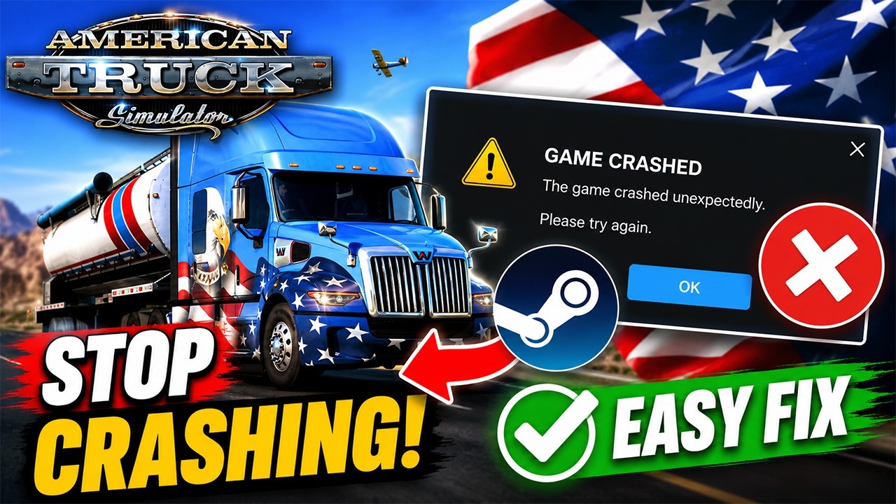 How To Fix American Truck Simulator Crashing On Steam