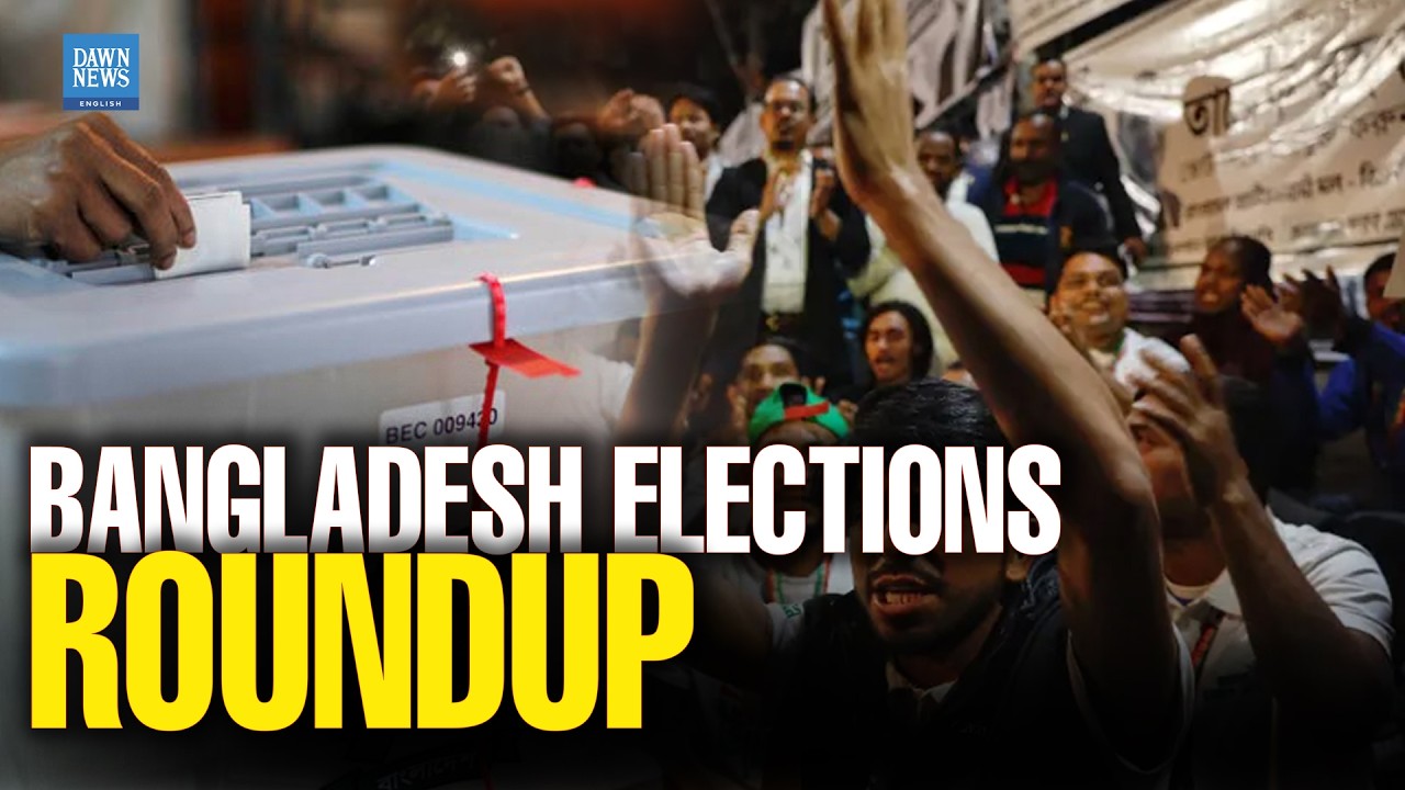 ROUNDUP | Bangladesh Elections | Official Results Released | Dawn News English
