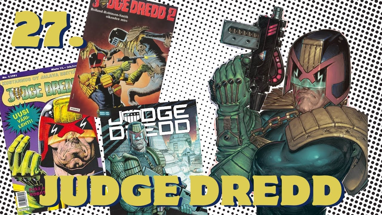 27. Judge Dredd (vieraana Jusa Kyntäjä)