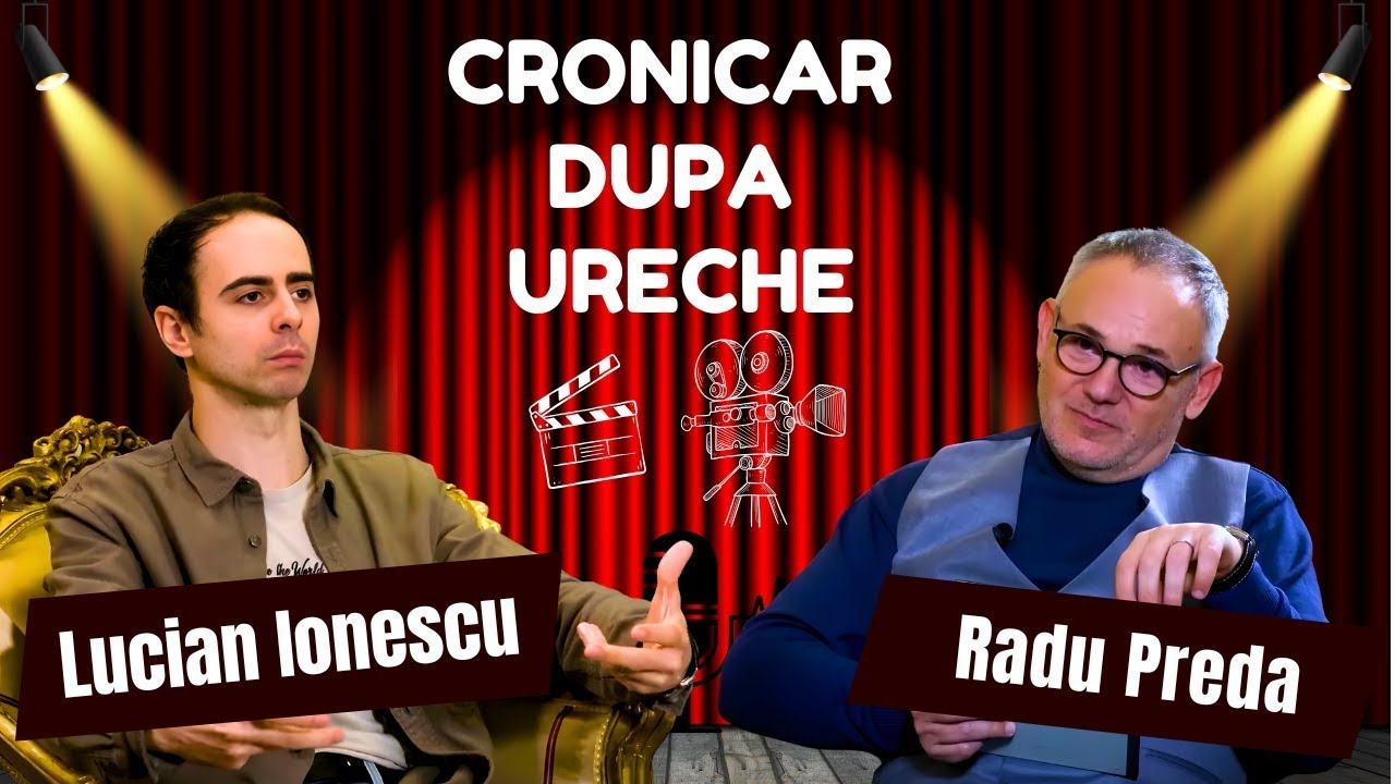 LUCIAN IONESCU &icirc;n dialog cu RADU PREDA la #cronicardupăureche #Ep.100