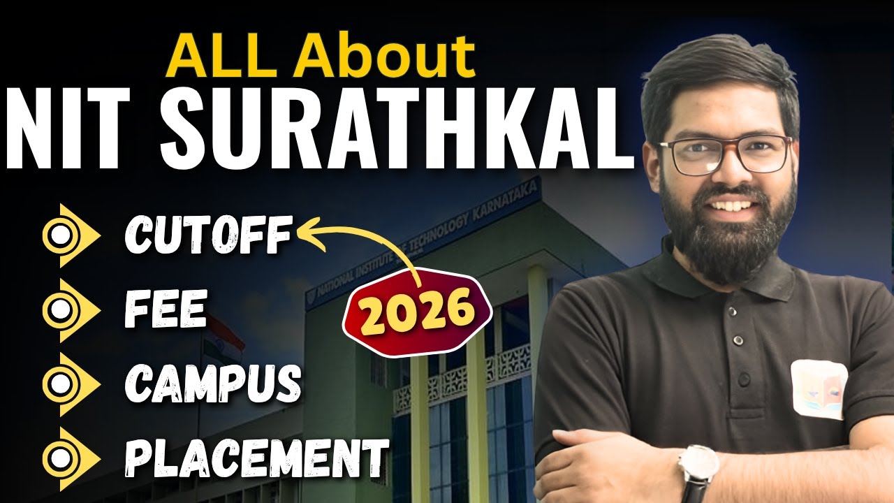 All About NIT Surathkal: Fees, Cutoff, Placements & Campus Life | NIT Surathkal Complete Review
