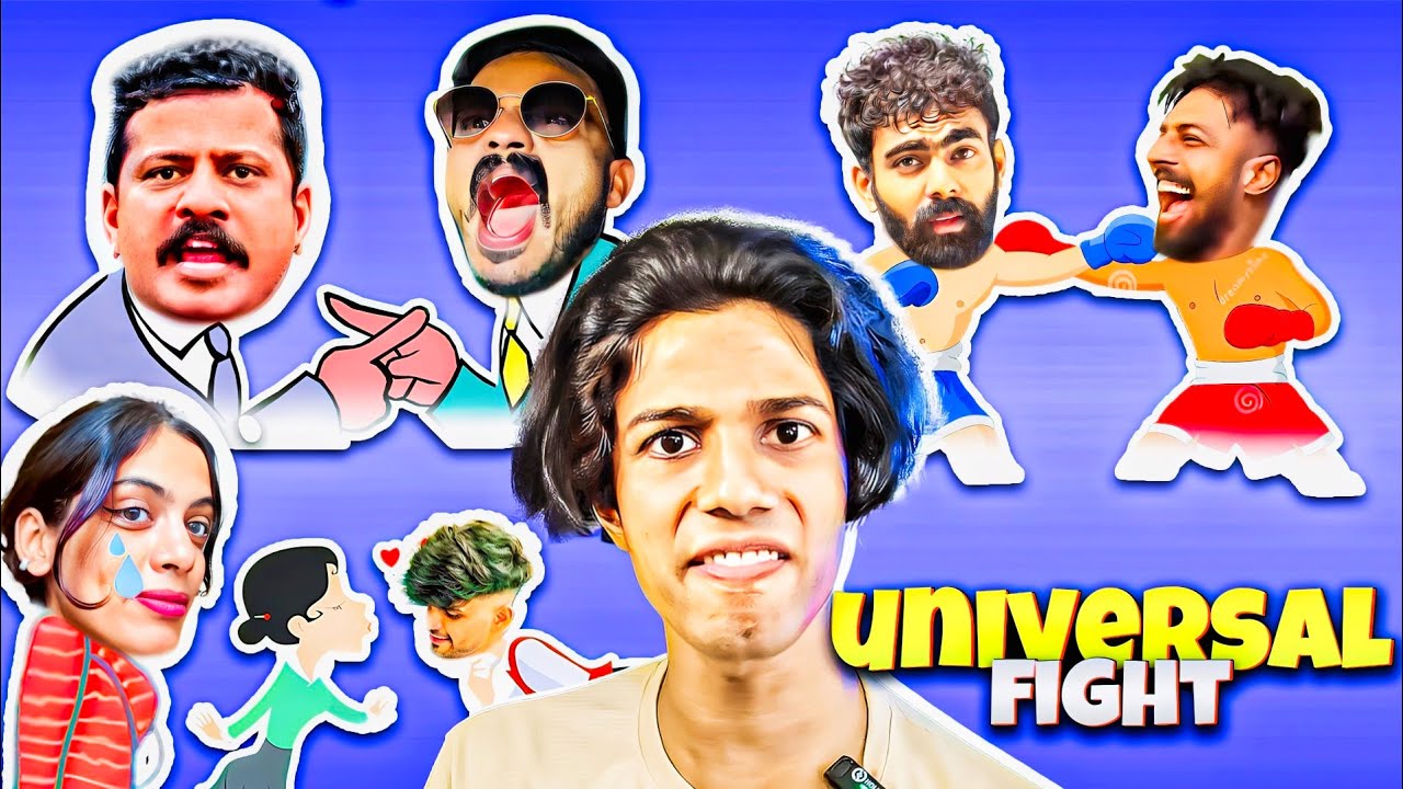 UNIVERSAL അടിപിടികൾ... കണ്ടോണ്ടിരിക്കൂ..