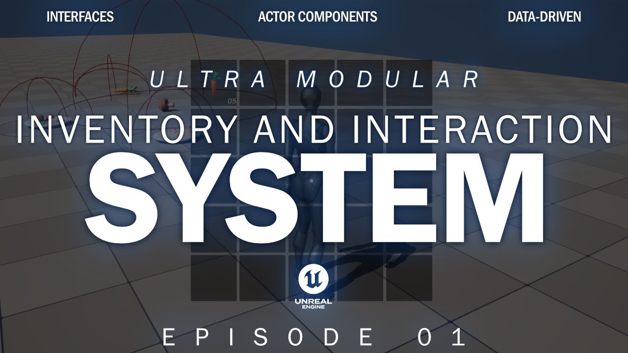 Creating An Inventory System And Interaction System In Unreal Engine 5.4 | Episode 01