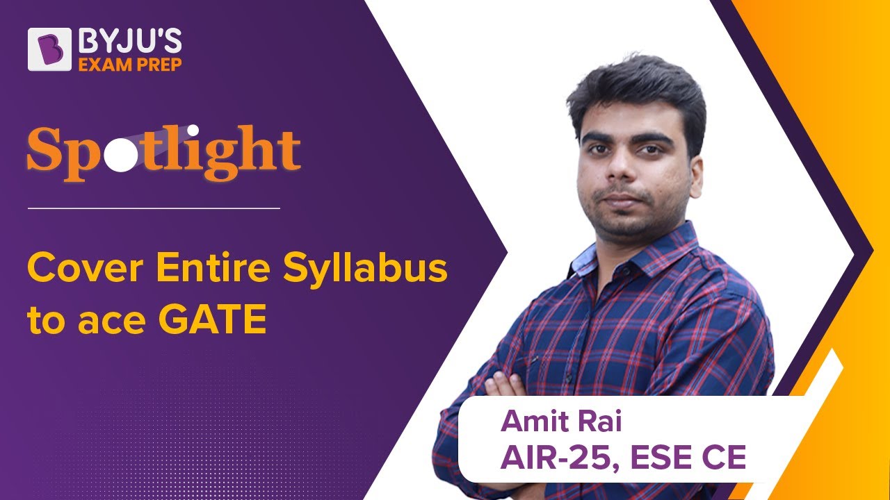 ESE Civil 2021 Topper | AIR 25 | Amit Kumar Rai | Interview | BYJU'S Exam Prep GATE Spotlight