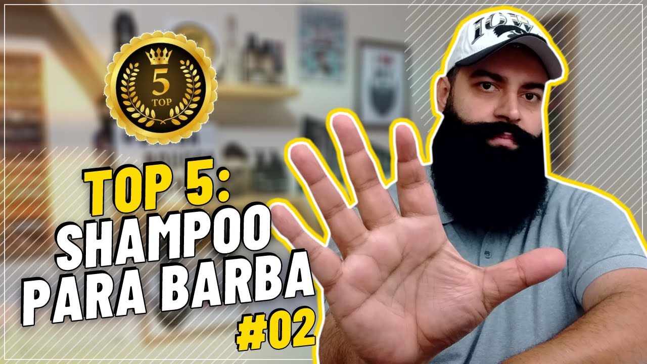 TOP 5 SHAMPOO PARA BARBA I OS MELHORES SHAMPOO PARA CUIDAR DA SUA BARBA #002