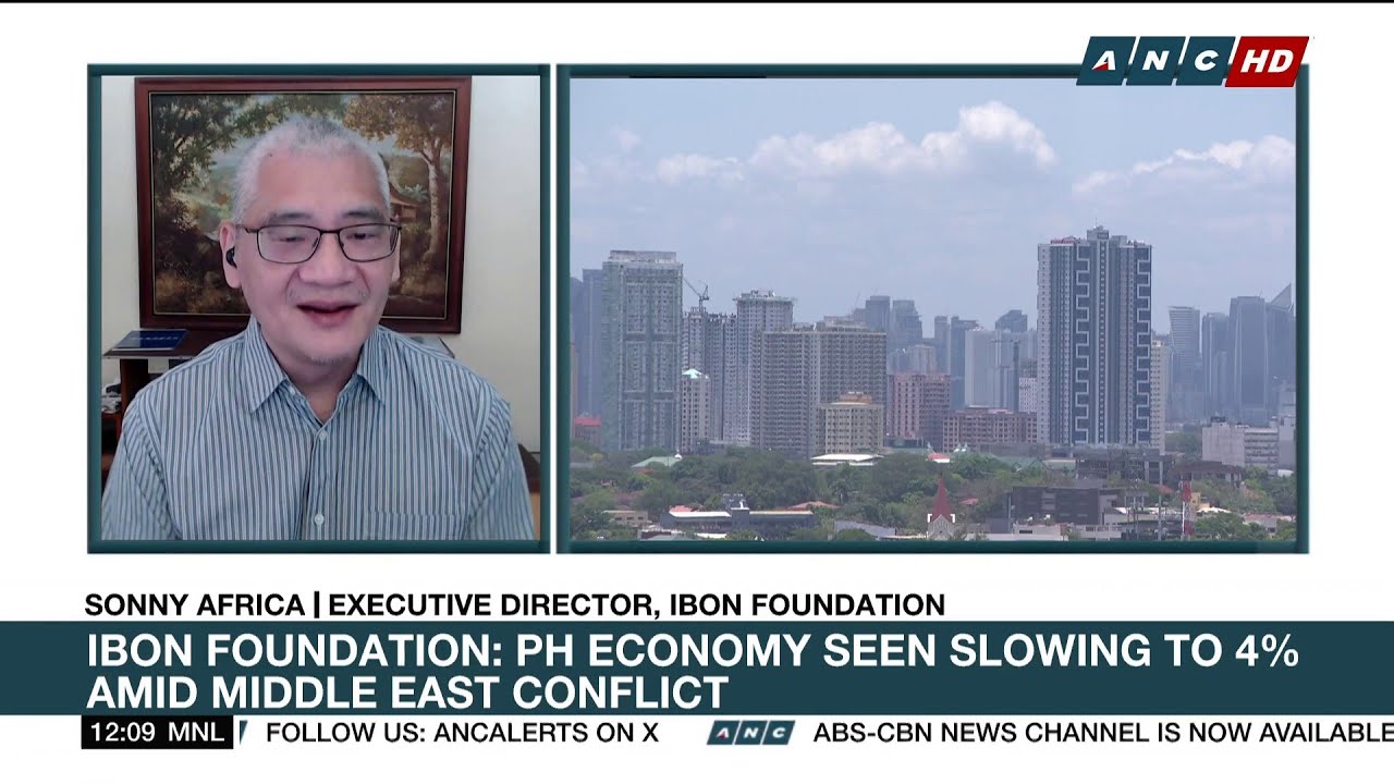 IBON foundation: PH economy seen slowing to 4% amid Middle East conflict | ANC