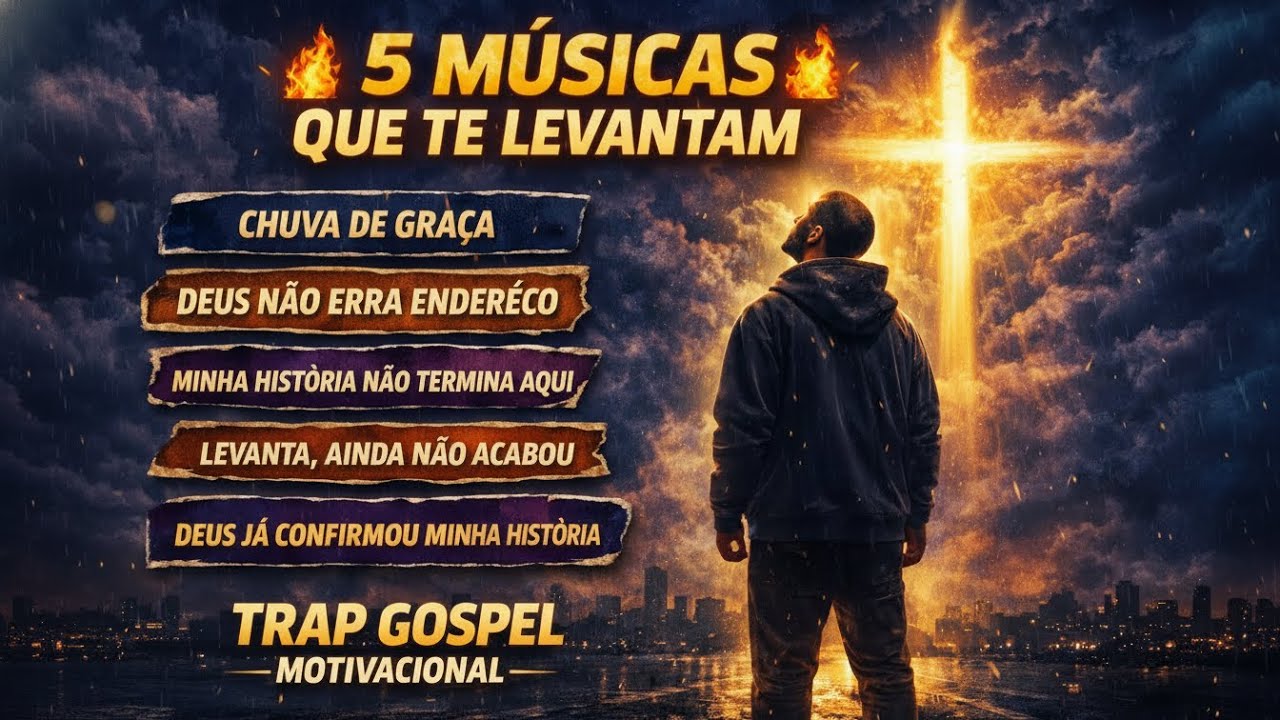 5 MÚSICAS QUE TE LEVANTAM | Trap Gospel Motivacional 🔥🙏