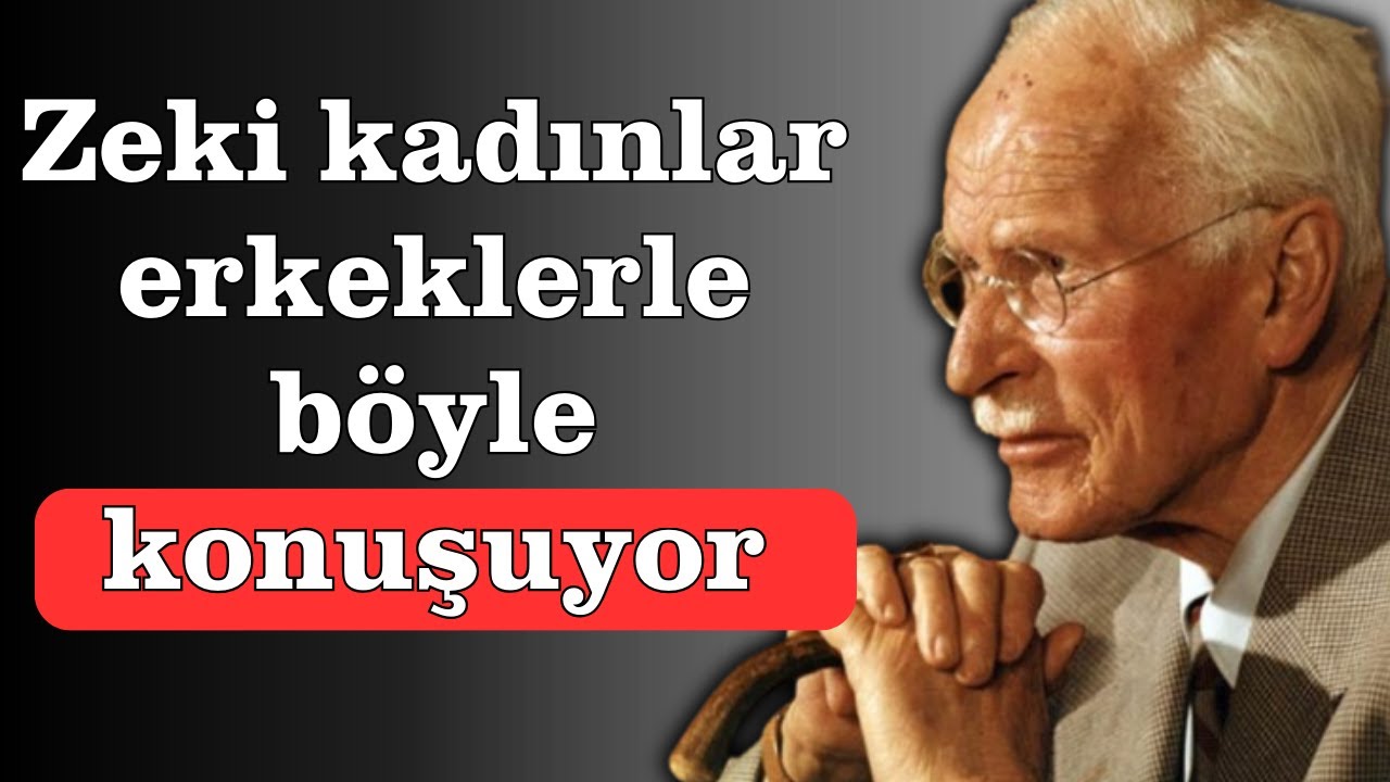 Değerli Kadınlar Değerli Erkekleri Etkiler | Carl Gustav Jung'un Güçlü Tavsiyeleri