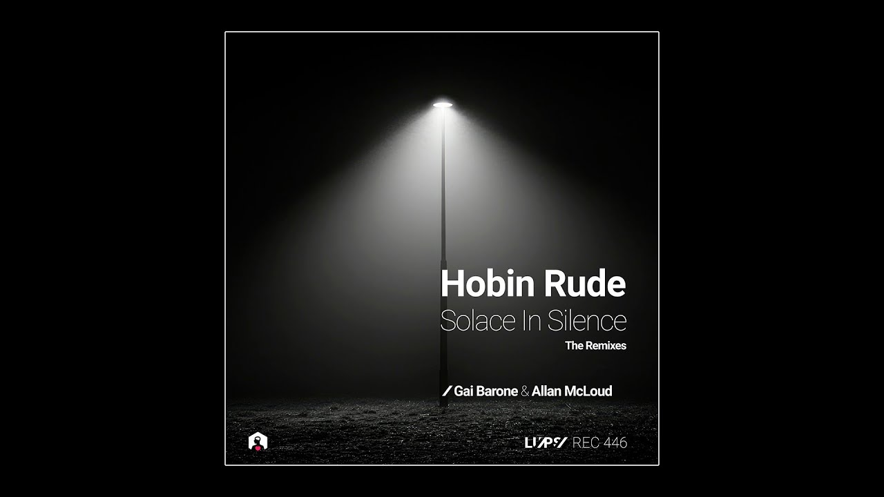 Hobin Rude - Solace in Silence (Allan McLoud Remix) [LuPS Records]