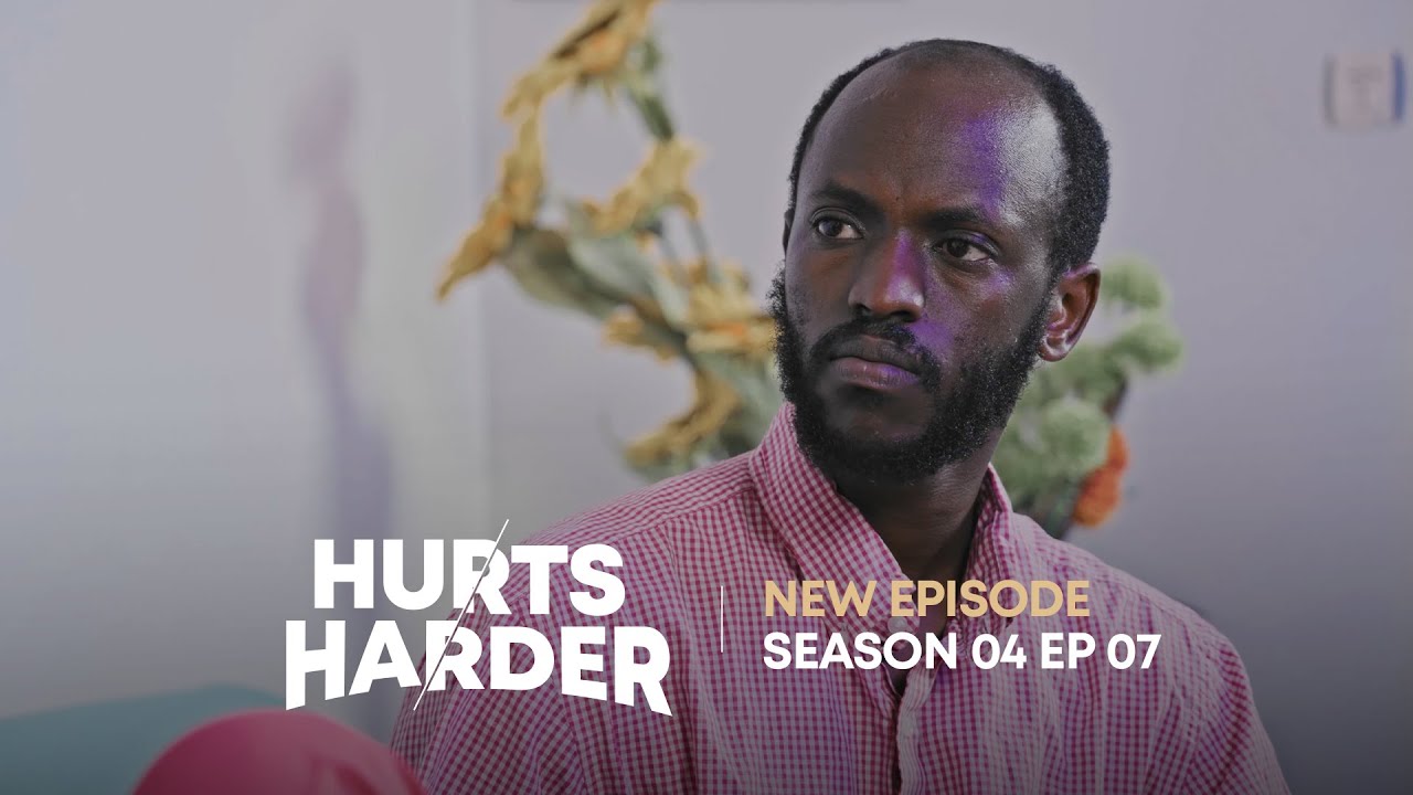 HURTS HARDER S04E07 || TATE NTIYUMVA UKUNTU KATE YAZA KUMUREBA MU CYARO MBEGA URUKUNDO || ZACU SERIE